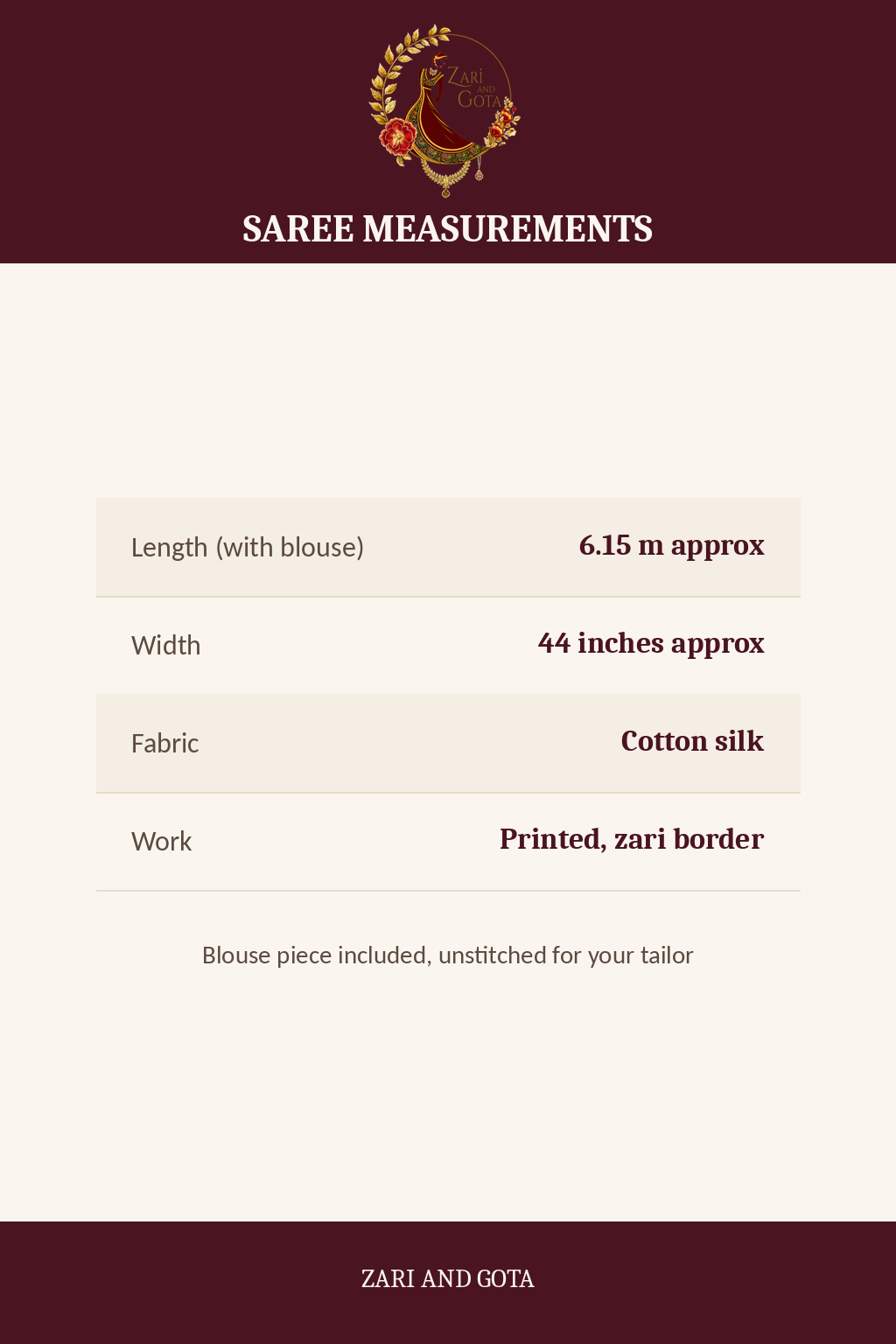 Zari and Gota size guide: saree length 6.15 metres with blouse, width 44 inches, cotton silk